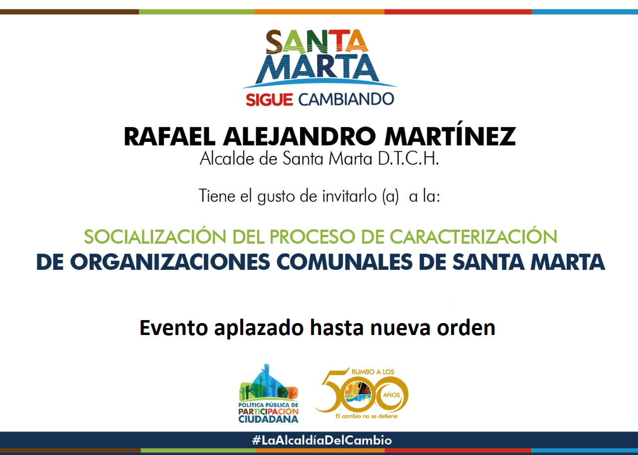 Aplazan evento de socialización a organizaciones comunales Aplazan evento de socialización a organizaciones comunales