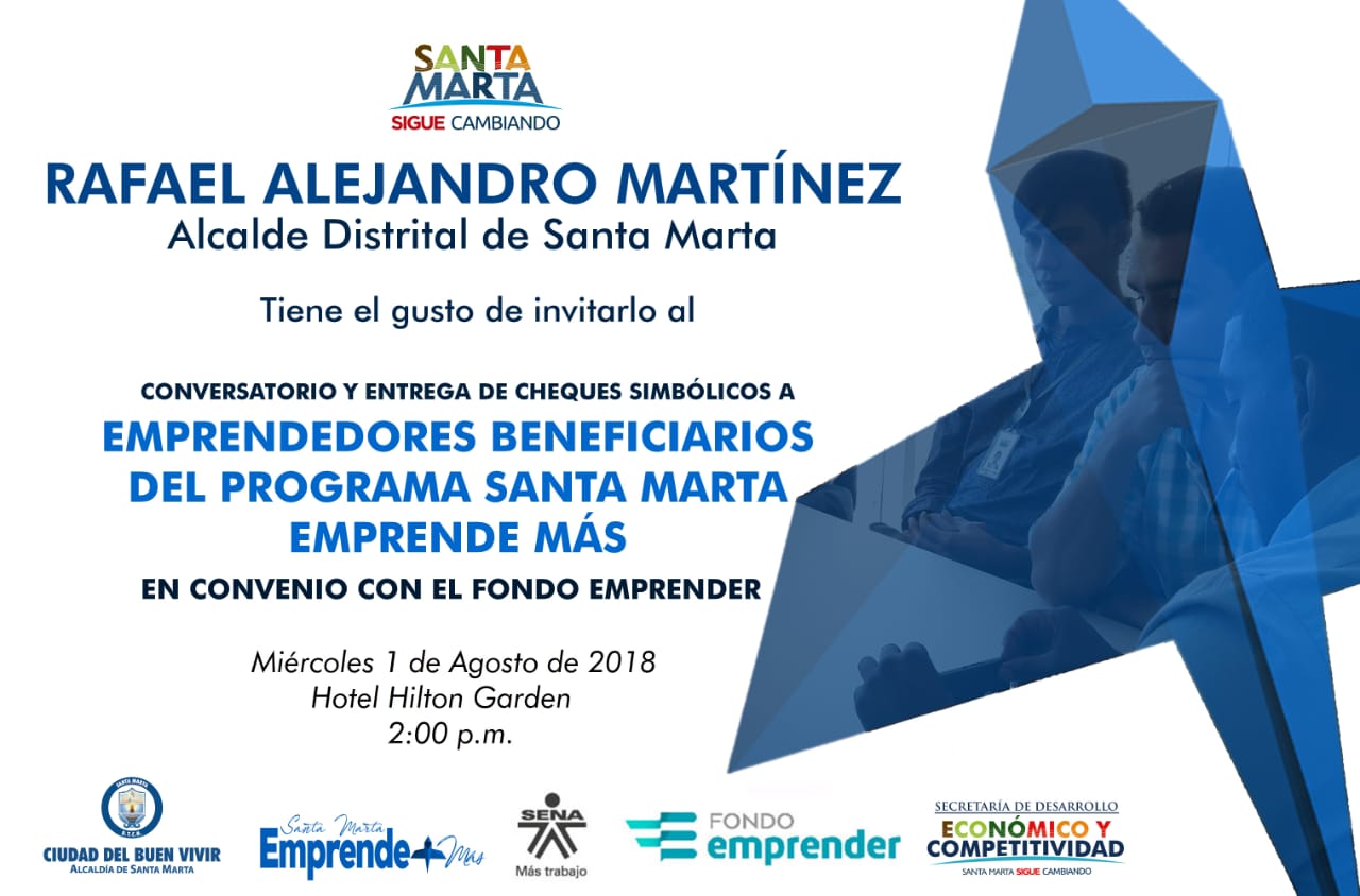 Invitación al "conversatorio y entrega de cheques simbólicos a emprendedores beneficiarios del programa Santa Marta emprende más"