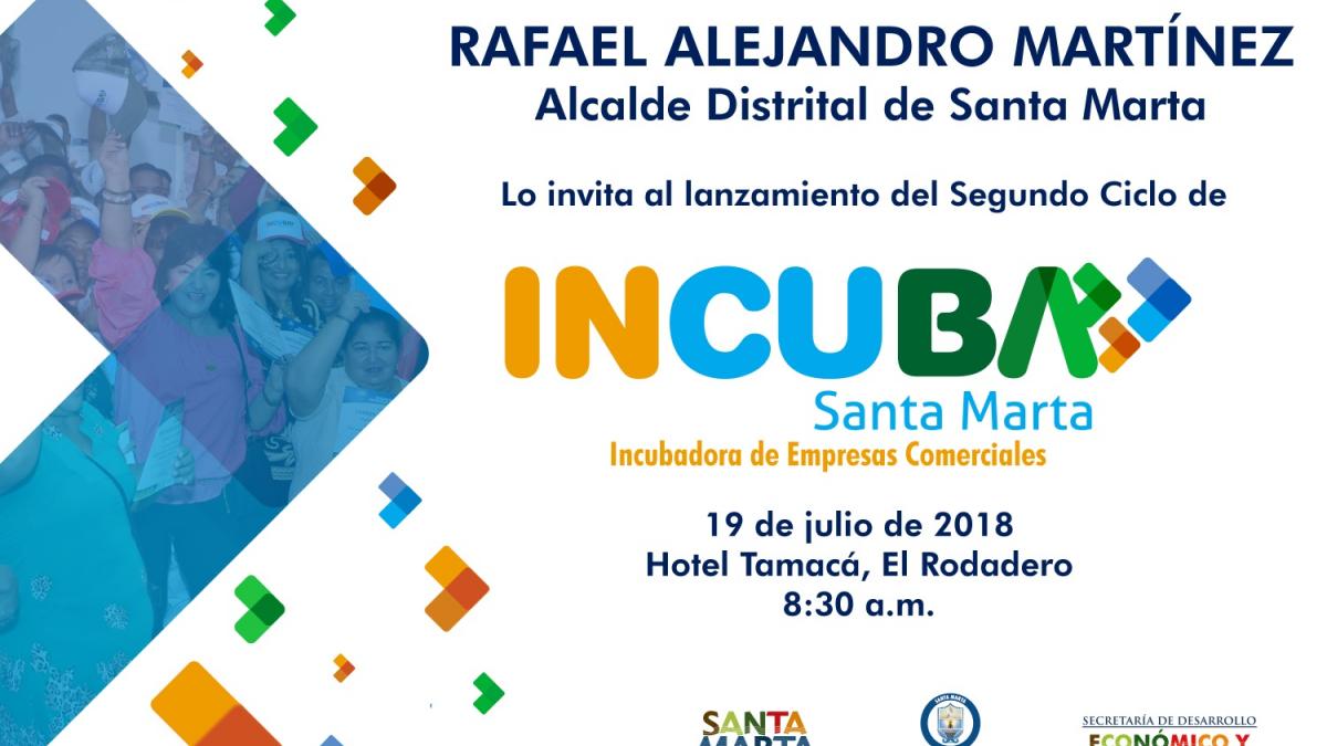 Invitación del lanzamiento del Segundo Ciclo INCUBA SANTA MARTA