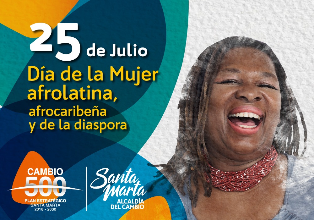 Alcaldía del Cambio se une a la conmemoración del Día de la Mujer Afrolatina, Afrocaribeña y de la Diáspora Alcaldía del Cambio se une a la conmemoración del Día de la Mujer Afrolatina, Afrocaribeña y de la Diáspora